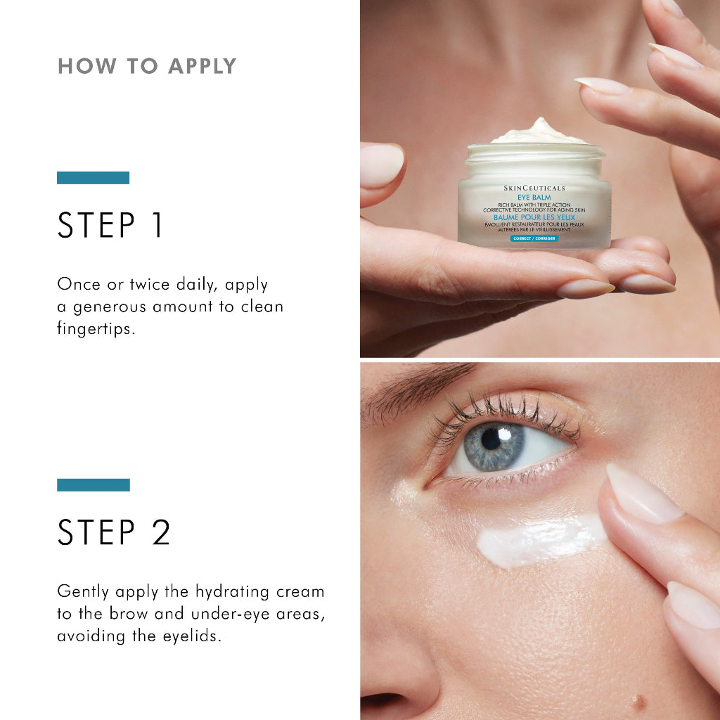 How to apply SkinCeuticals Eye Balm in 2 steps – gently warm a small amount between fingertips, then pat around the orbital bone to nourish and hydrate the under-eye area