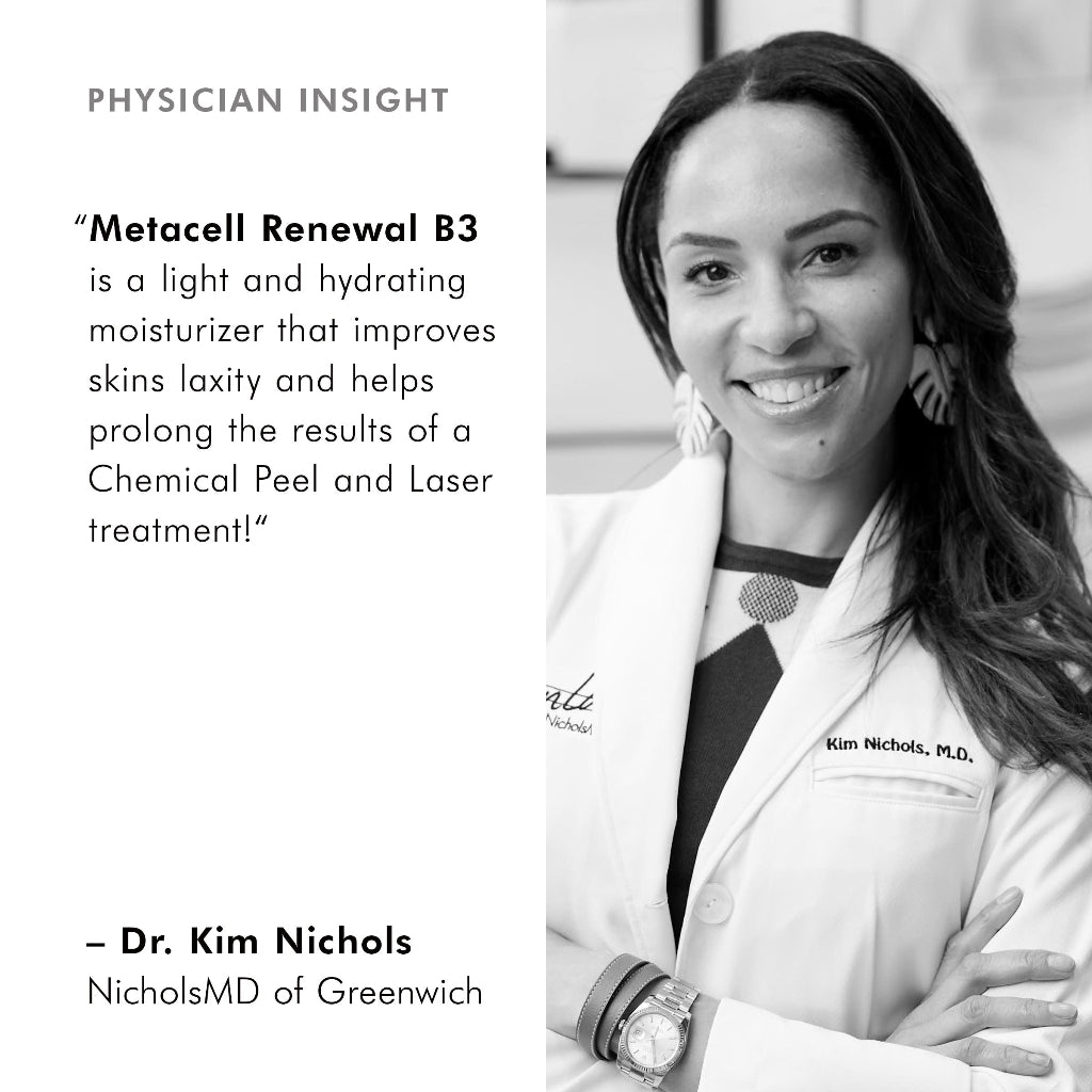 Physician Dr. Kim Nichols endorsing Metacell Renewal B3 moisturizer with text about its benefits.