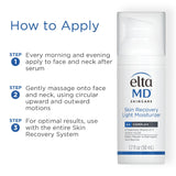 How to apply EltaMD Skin Recovery Light Moisturizer – smooth onto clean skin morning and night for optimal hydration and barrier support